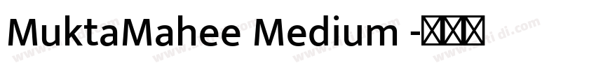 MuktaMahee Medium 字体转换